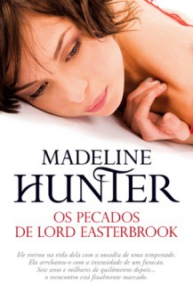 Os Pecados de Lord Easterbrook - Madeline Hunter