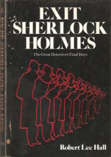 Exit Sherlock Holmes - Robert Hall