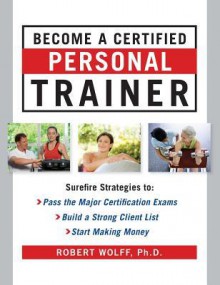 Become a Certified Personal Tr - Robert Wolff