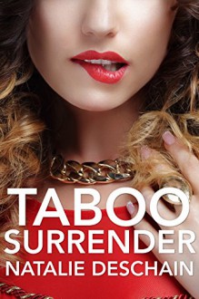 Taboo Surrender (Taboo Tales Book 23) - Natalie Deschain