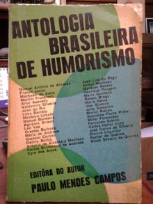 Antologia brasileira de humorismo - Paulo Mendes Campos