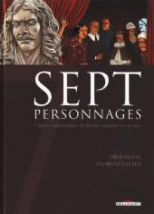 Sept personnages - Fred Duval, Florent Calvez