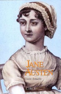 Jane Austen: una vida - Claire Tomalin