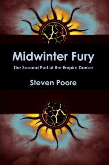 Midwinter Fury (The Empire Dance) - Steven Poore