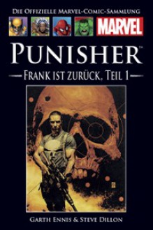 Punisher: Frank ist zurück, Teil 1 ( (Die offizielle Marvel-Comic-Sammlung, #28) - Garth Ennis, Steve Dillon