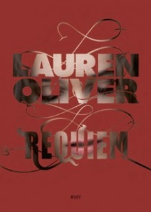 Requiem: rakkaus palaa - Lauren Oliver