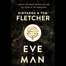 Eve of Man - Tom Fletcher, Giovanna Fletcher