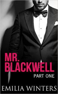 Mr. Blackwell: Part One - Emilia Winters