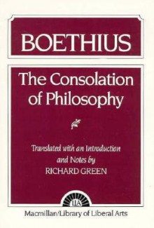 The Consolation of Philosophy - Boethius, Richard H. Green