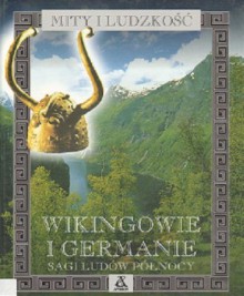 Wikingowie i Germanie. Sagi Ludów Północy - Loren Auerbach, Jacqueline Simpson