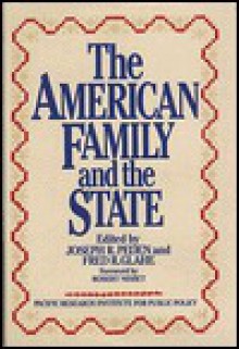 The American Family And The State - Joseph R. Peden