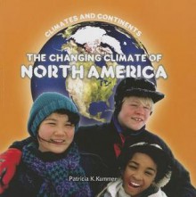 The Changing Climate of North America - Dean Miller