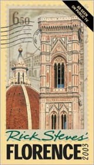 Rick Steves' Florence 2003 (Rick Steves' City and Regional Guides) - Rick Steves, Gene Openshaw