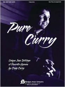 Pure Curry: Unique Jazz Settings of Favorite Hymns - Paul Peter