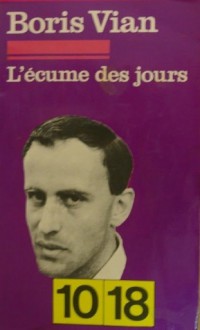 L'écume des jours - Boris Vian