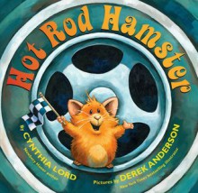 Hot Rod Hamster (Audio) - Cynthia Lord, L.J. Ganser