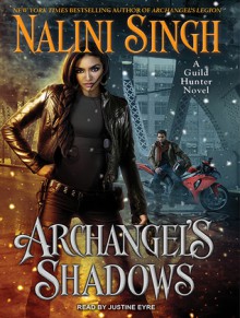 Archangel's Shadows - Justine Eyre, Nalini Singh