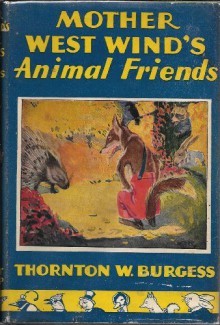 Mother West Wind's Animal Friends - Thornton W. Burgess