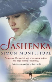 Sashenka - Simon Montefiore