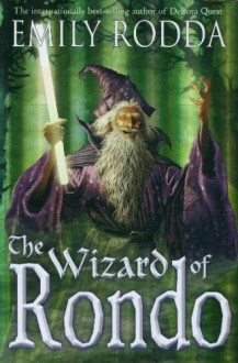 Wizard of Rondo, The - Emily Rodda