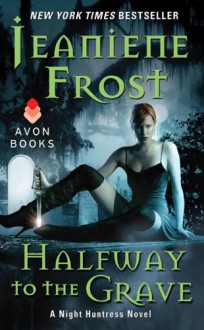 Halfway to the Grave - Jeaniene Frost