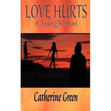 Love Hurts - Catherine Green