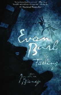 Evan Burl and the Falling - Justin Blaney