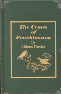 The Crows of Pearblossom - Aldous Huxley