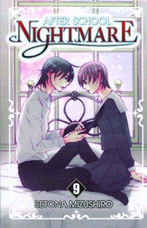 After School Nightmare, Volume 9 - Setona Mizushiro