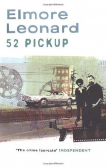 52 Pick Up - Elmore Leonard