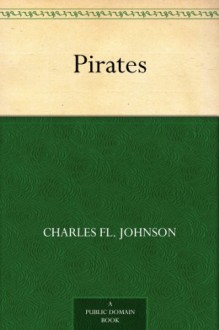 Pirates - Charles fl. Johnson, Claud Lovat Fraser