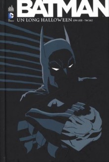 Batman: Un Long Halloween - Jeph Loeb, Tim Sale