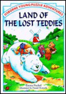 Land of the Lost Teddies - Emma Fischel, Daniel Howarth