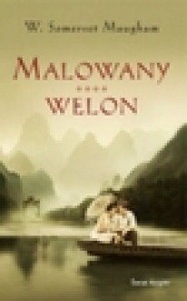 Malowany welon - William Somerset Maugham