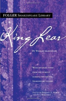 King Lear (Folger Shakespeare Library) unknown Edition by Shakespeare, William, Werstine, Paul (2005) - William Shakespeare