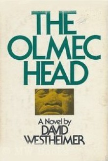 The Olmec Head - David Westheimer