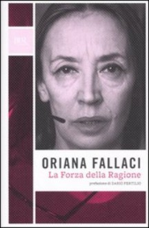 La Forza della Ragione - Oriana Fallaci