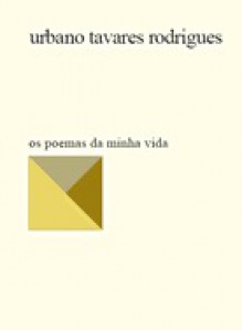 Os Poemas da Minha Vida - Urbano Tavares Rodrigues - Various