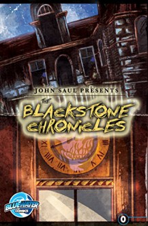 John Saul's The Blackstone Chronicles #0 - John Saul, Patrick McCray, Valentin Ramon