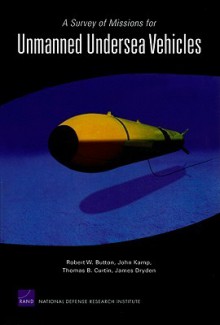 A Survey of Missions for Unmanned Undersea Vehicles - Robert W. Button