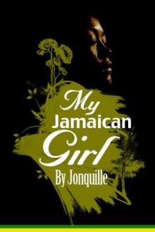 My Jamacian Girl - Jonquille, Kendra Norman-Bellamy, Deion George