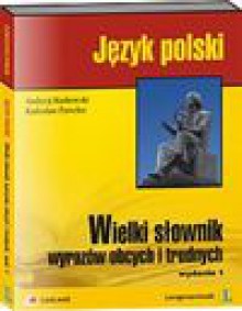 Wielki słownik wyrazów obcych i trudnych (Płyta CD) - Andrzej Markowski, Radosław Pawelec