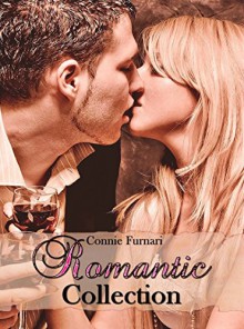 Romantic Collection: Puncher, Light my Fire, Secret Heart, Touch - Connie Furnari