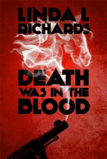 Death Was in the Blood (Five Star Mystery Series) - Linda L. Richards