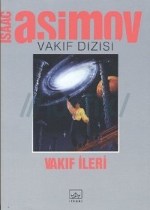 Vakıf İleri (Vakıf: Öncül, #2) - Isaac Asimov