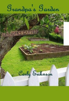 Grandpa's Garden: The Story of Us - no author, la la land2