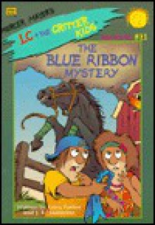 The Blue Ribbon Mystery - Erica Farber, John R. Sansevere