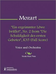 "Ein ergrimmter Lowe brullet", No. 2 from "Die Schuldigkeit des ersten Gebotes", K35 (Full Score) - Wolfgang Amadeus Mozart