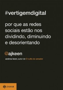 Vertigem digital (Portuguese Edition) - Andrew Keen