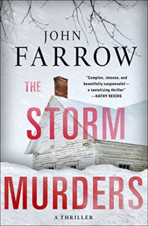 The Storm Murders: A Thriller - John Farrow